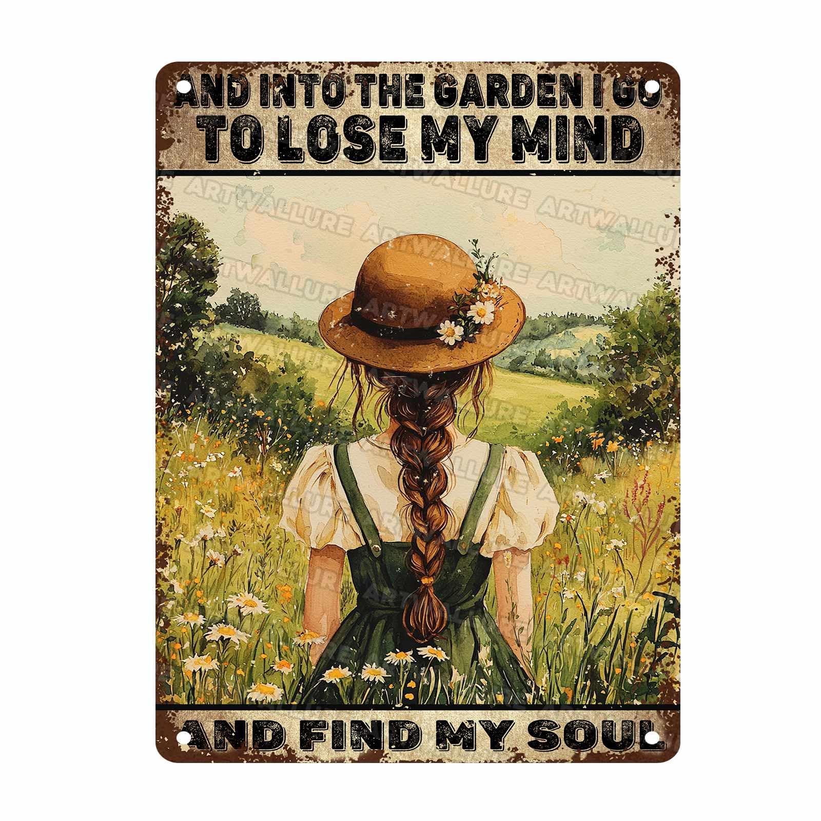 Funny Metal Tin Signs Retro Decor Gardener Gifts And Into The Garden I Go To Lose My Mind and Find My Soul Metal Sign Outdoor Accessories 12x16Inch