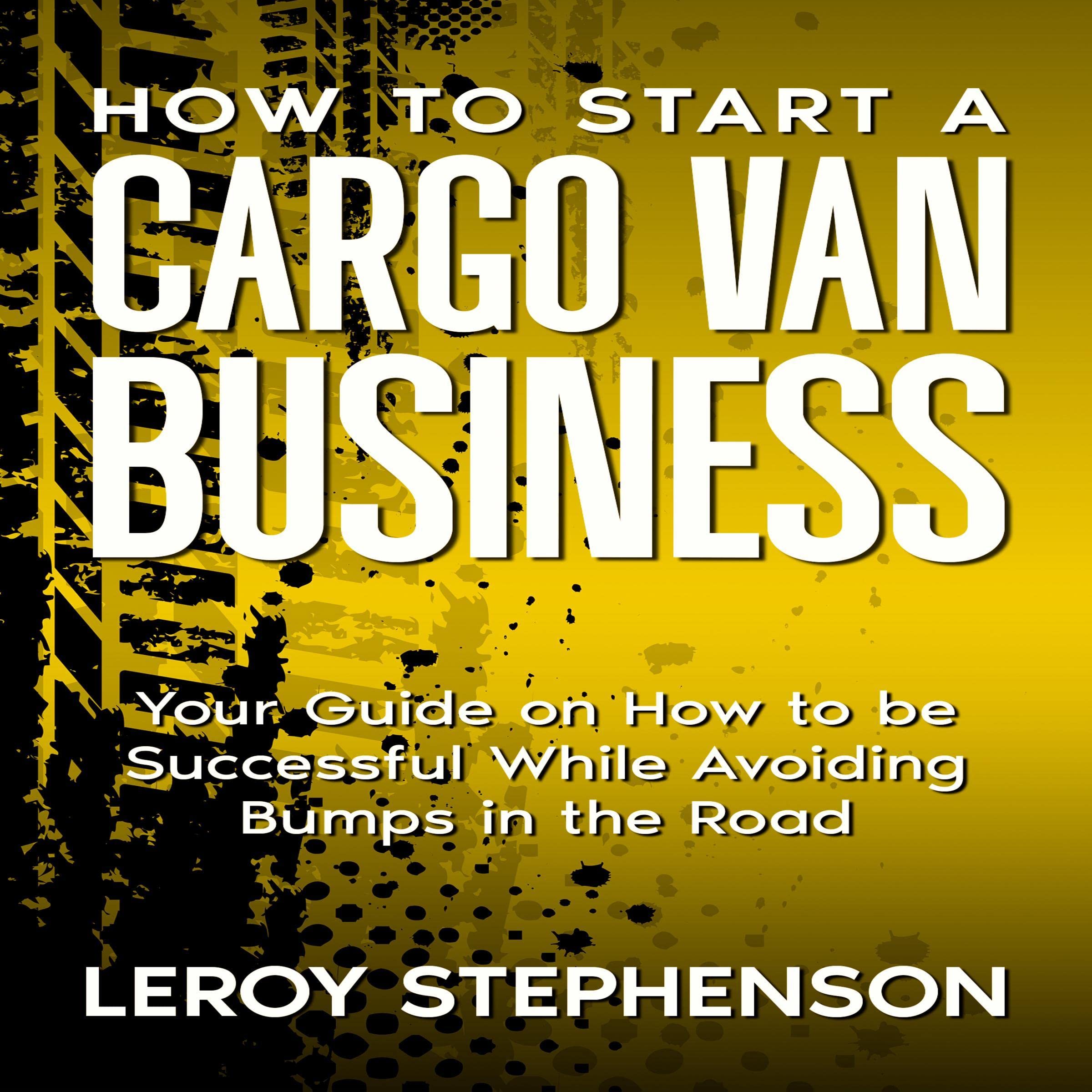 Cover art for How to Start a Cargo Van Business