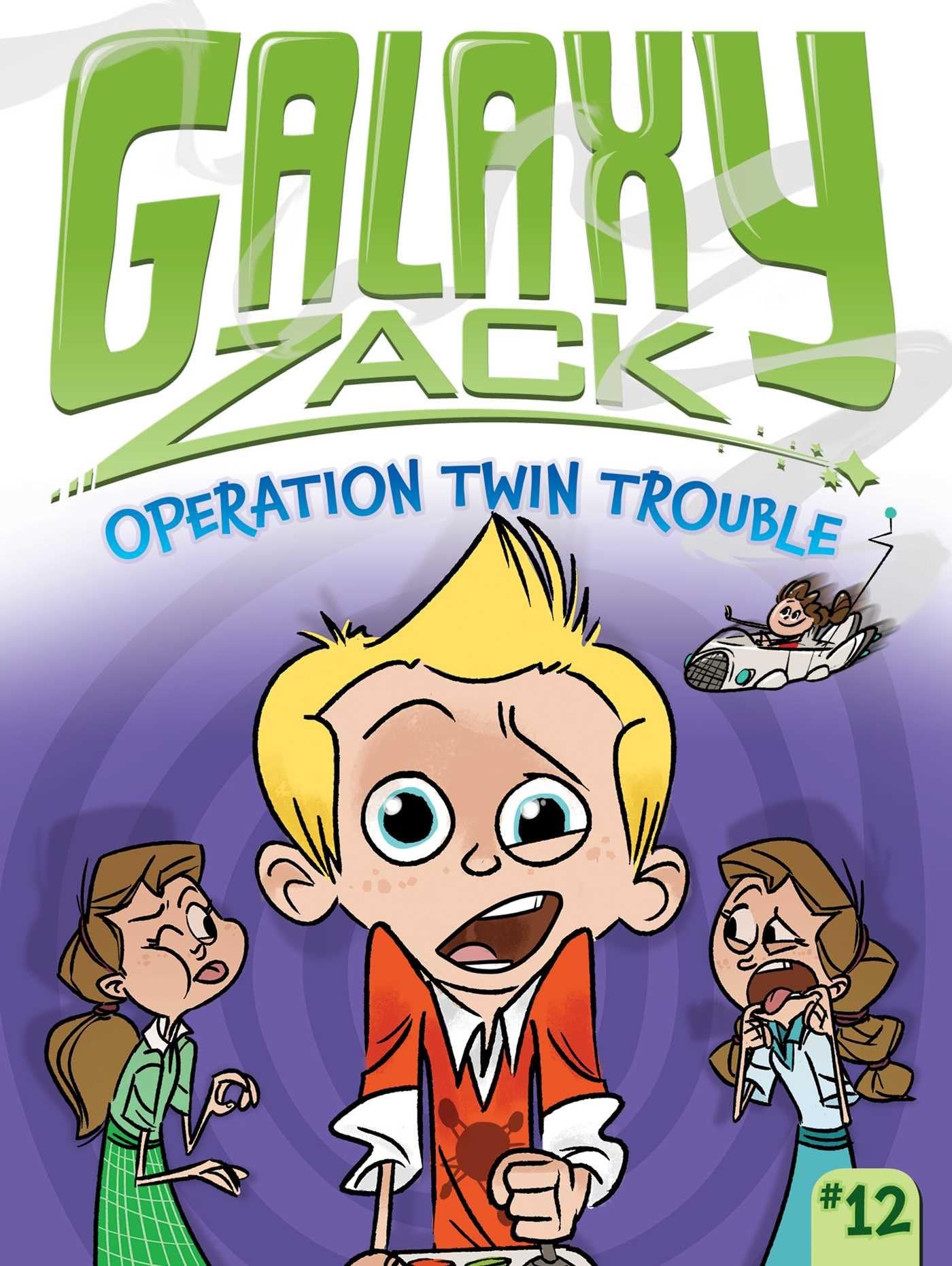 GALAXY ZACK 12: OPERATION TWIN TROUBLE