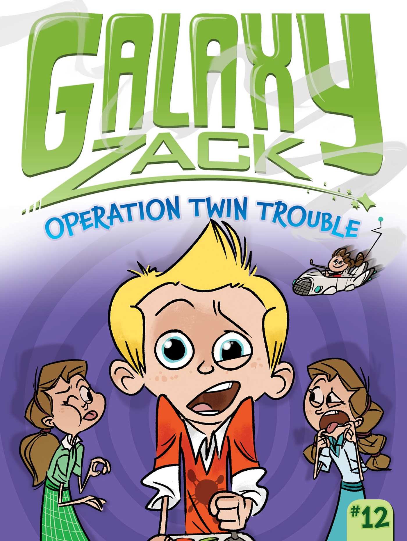 GALAXY ZACK 12: OPERATION TWIN TROUBLE Paperback – Illustrated, 15 September 2015