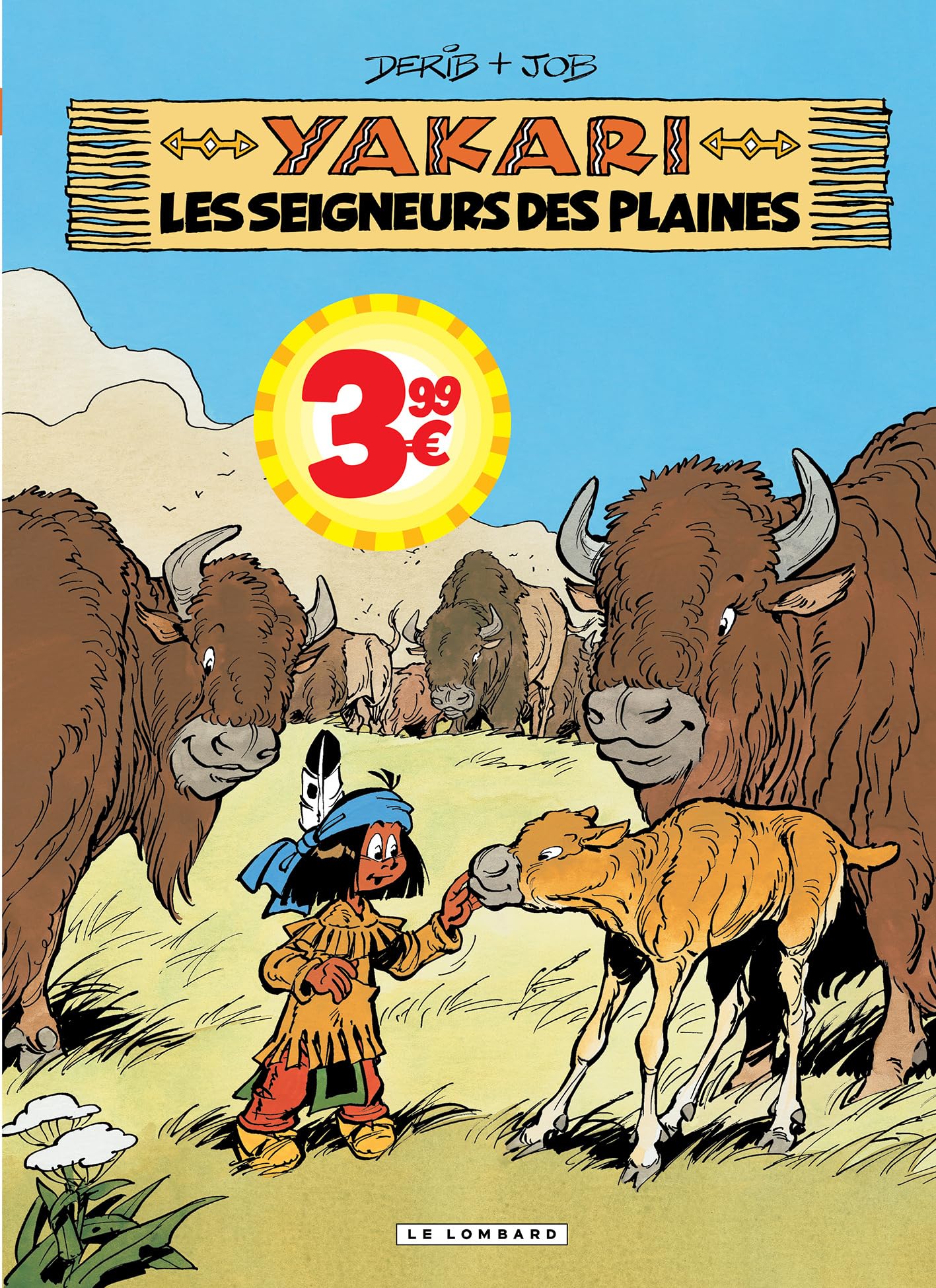 Yakari - Tome 13 - Les Seigneurs des plaines -  Job - Le Lombard Eds - broché - Bande dessinée