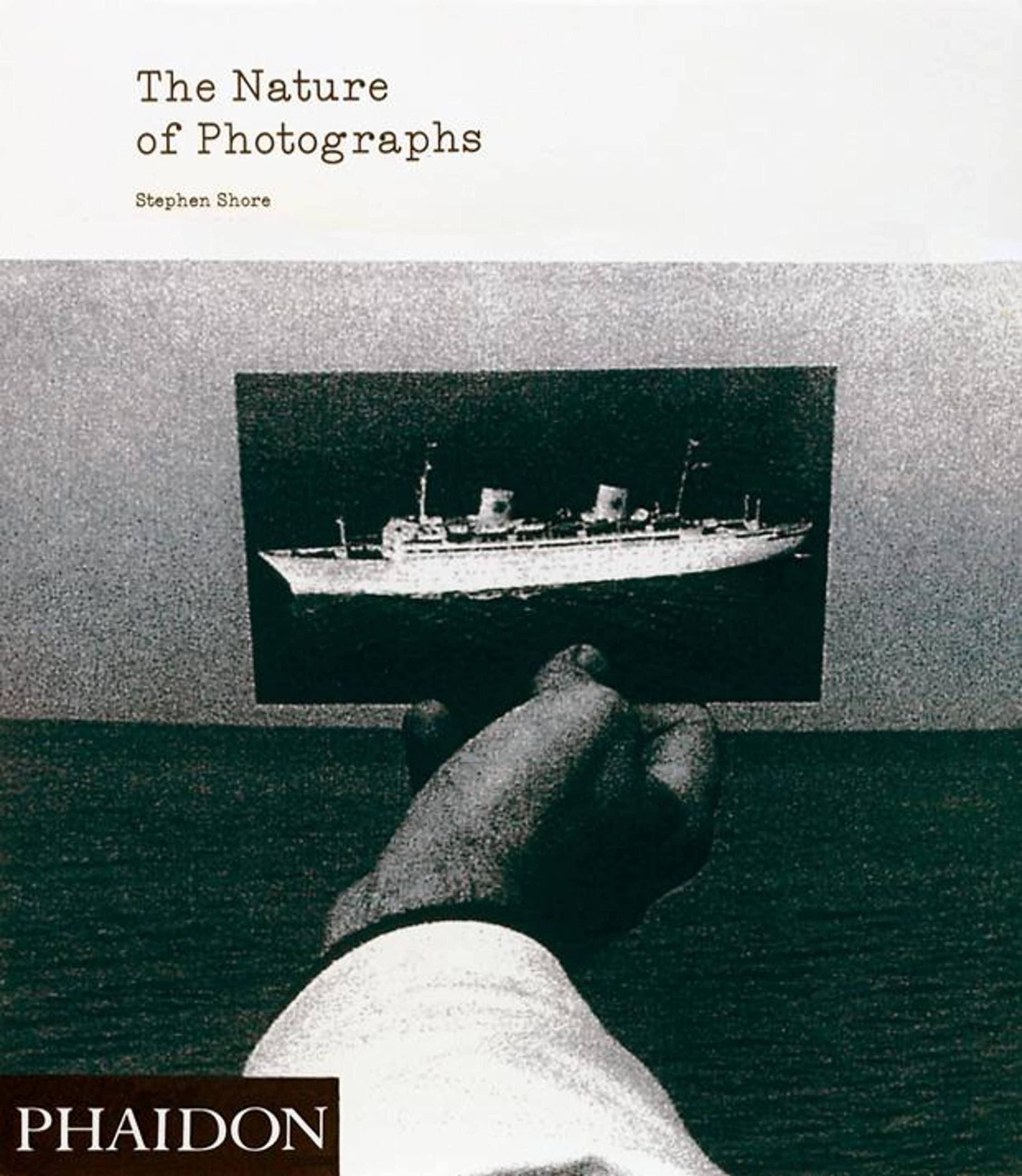Buy The Nature of Photographs by Stephen Shore: A Primer — BookShops.in