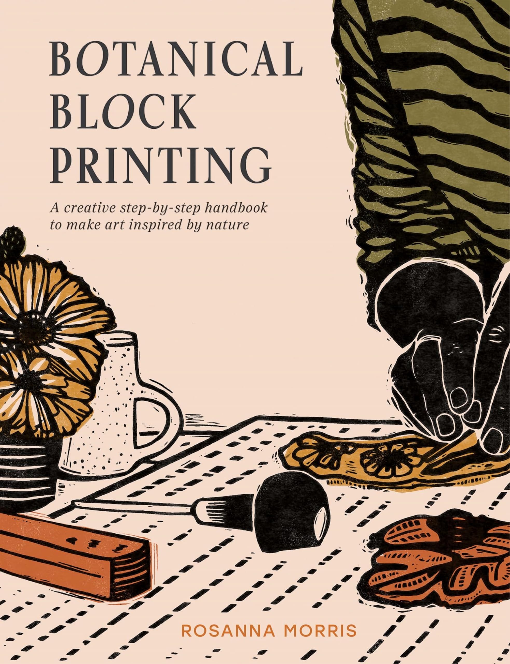 Botanical Block Printing: The new craft and design book for easy modern linocut prints, perfect for pattern art carving projects