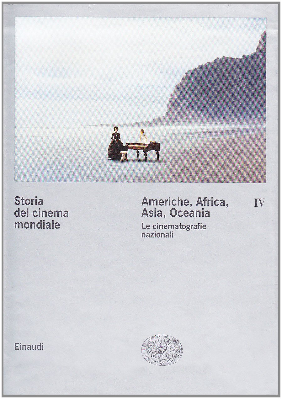 Storia del cinema mondiale. Americhe, Africa, Asia, Oceania. Le cinematografie nazionali (Vol. 4)