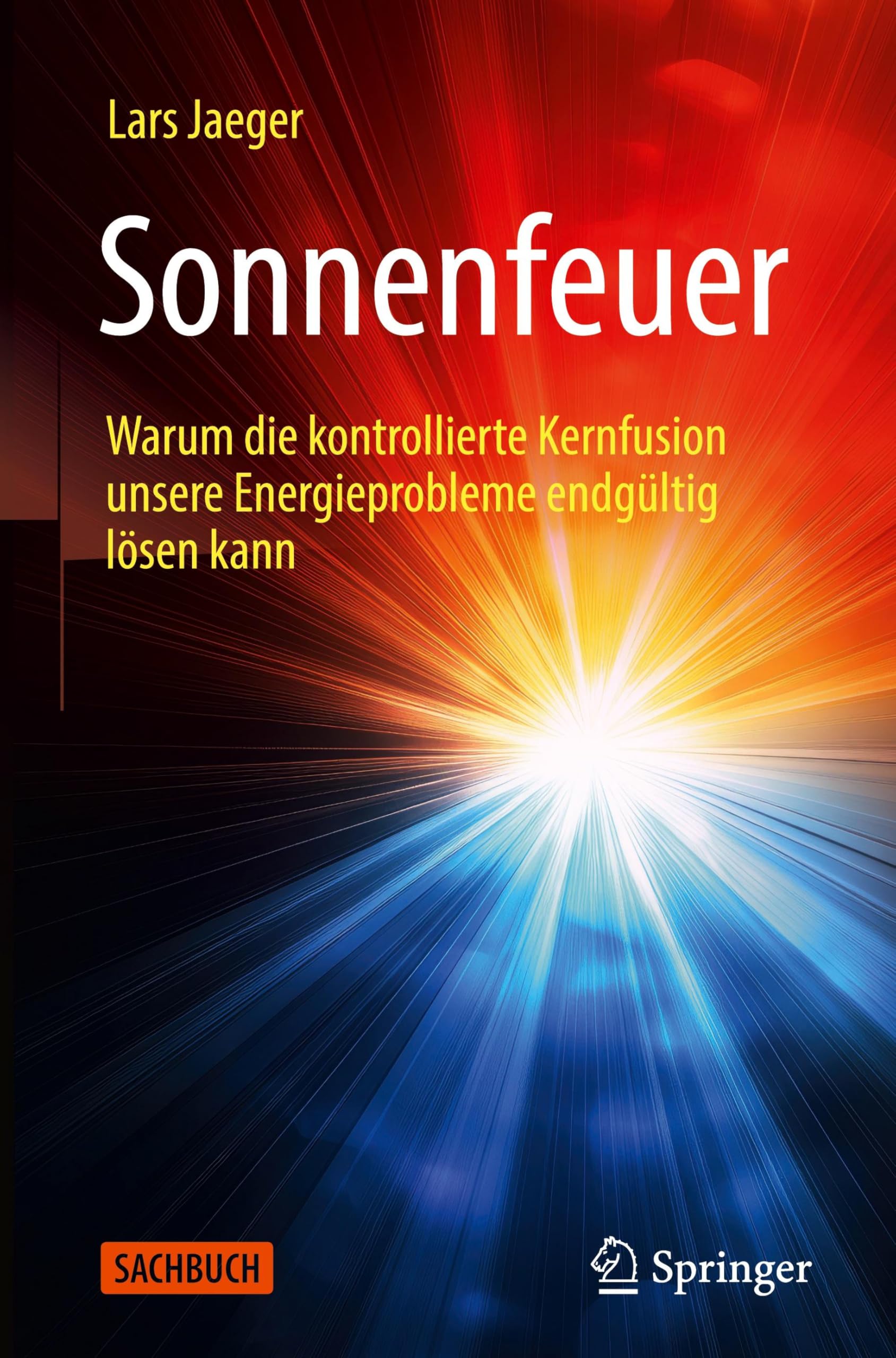 Sonnenfeuer: Warum die kontrollierte Kernfusion unsere Energieprobleme endgültig lösen kann