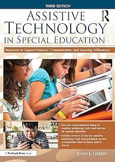 Assistive Technology in Special Education: Resources to Support Literacy, Communication, and Learning Differences (English Edition)