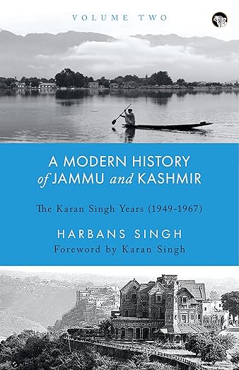 Modern History of Jammu & Kashmir Volume 2:Karan Singh Year