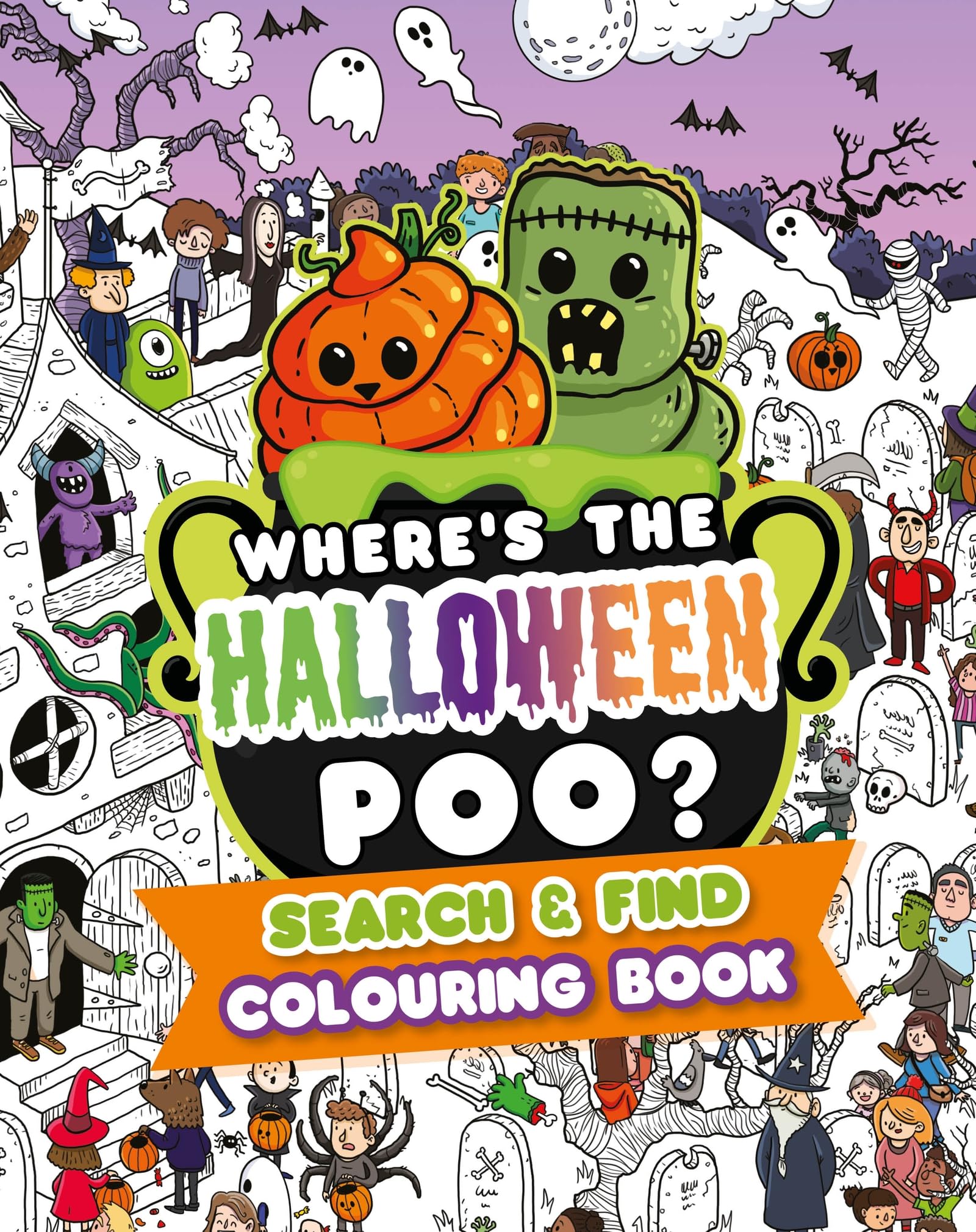 Where's the Halloween Poo? Search and Find Colouring Book (Where's the Poo...?)