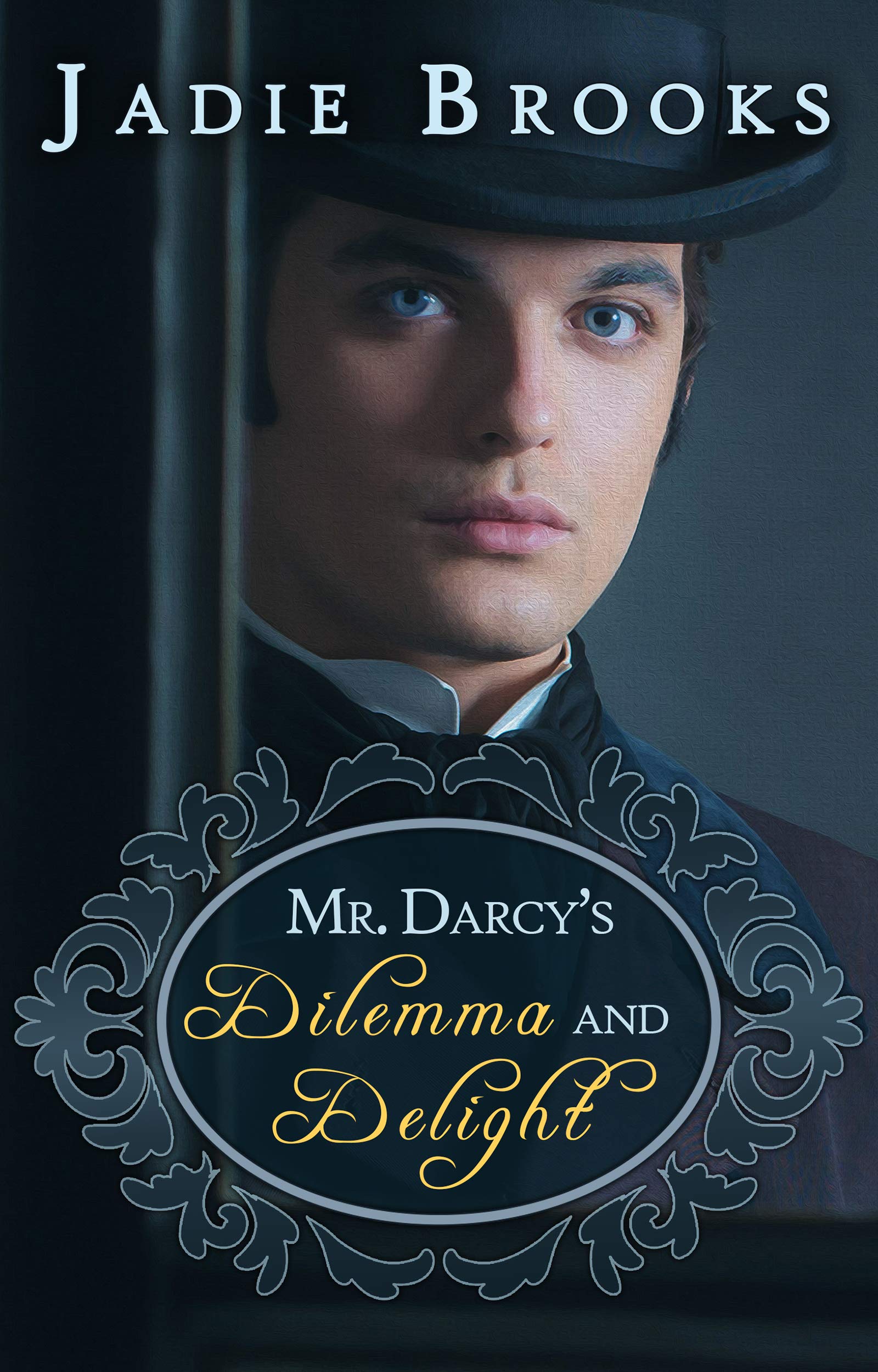 Darcy's Dilemma and Delight: A Pride and Prejudice varation Kindle  Edition