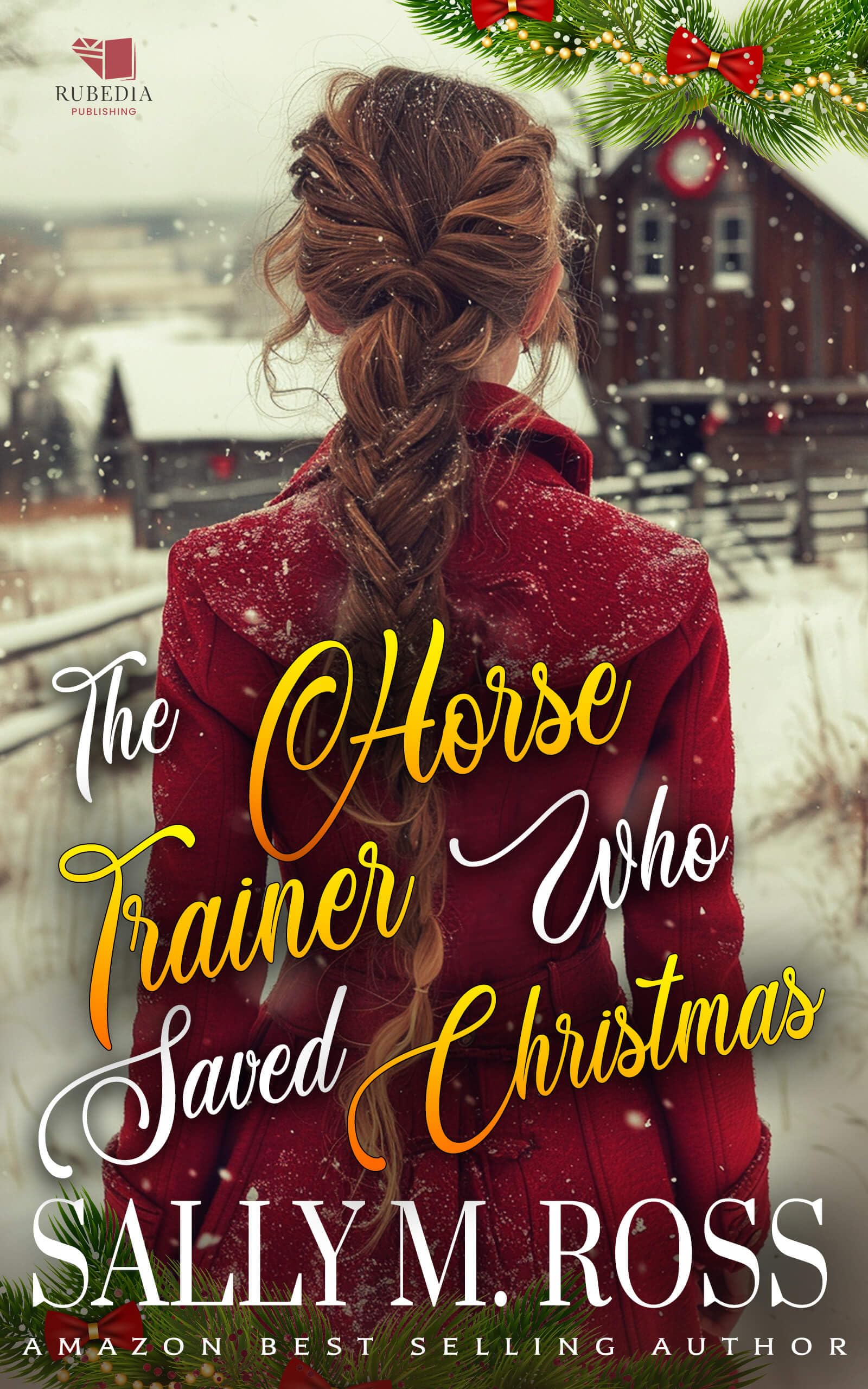 The Horse Trainer Who Saved Christmas: A Western Historical Romance Book