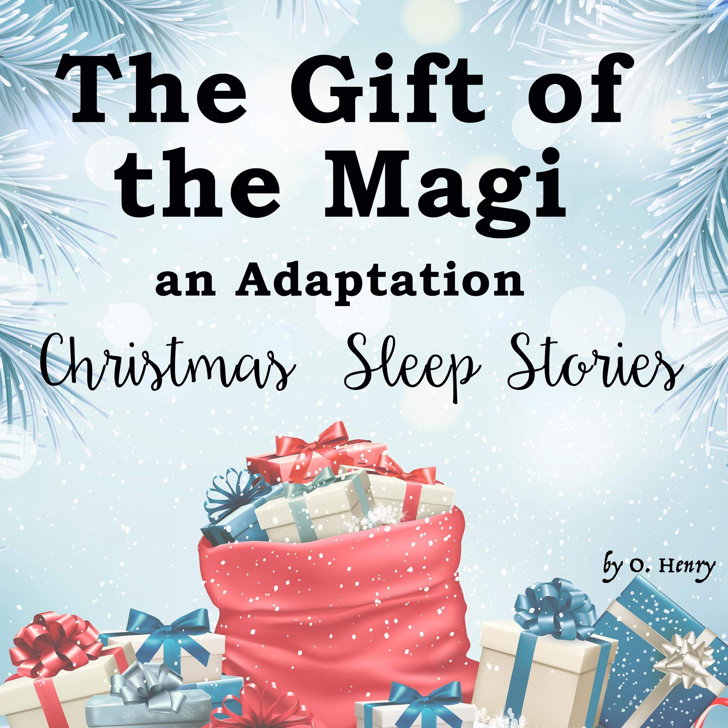 Cover art for The Gift of the Magi, an Adaptation - Christmas Sleep Stories