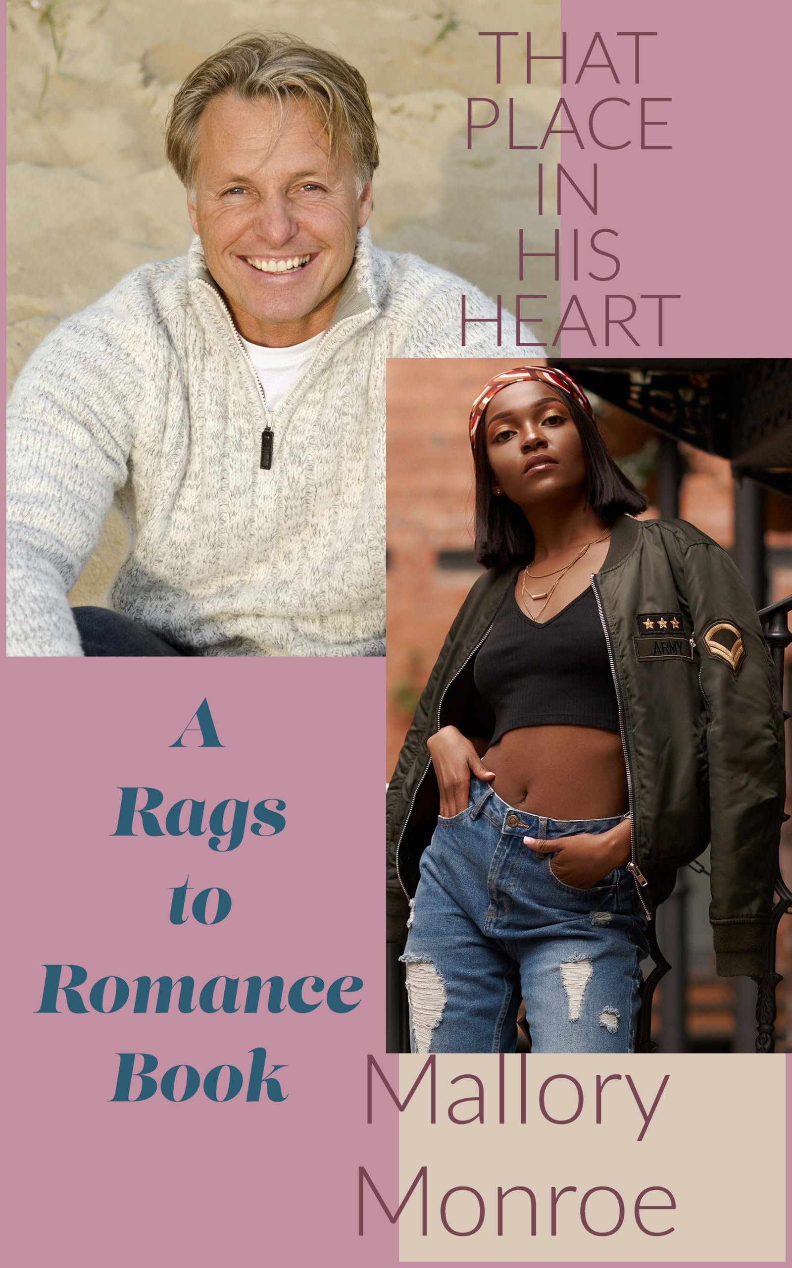 That Place in His Heart: A Rags to Romance Book (The Rags to Romance series)