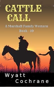 Cattle Call: A Marshall Family Western - Book 10-Wow! eBook