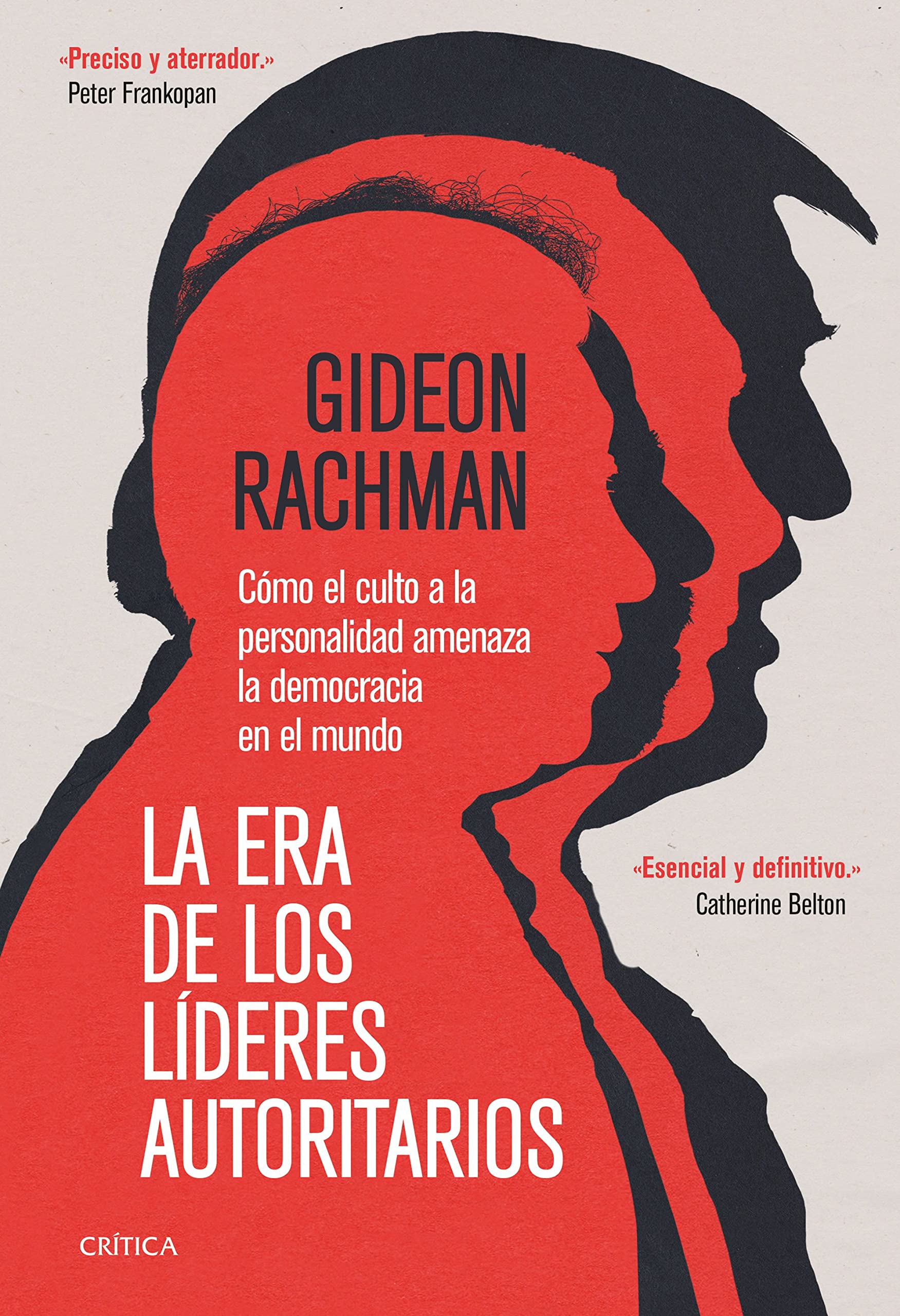 La era de Los líderes autoritarios