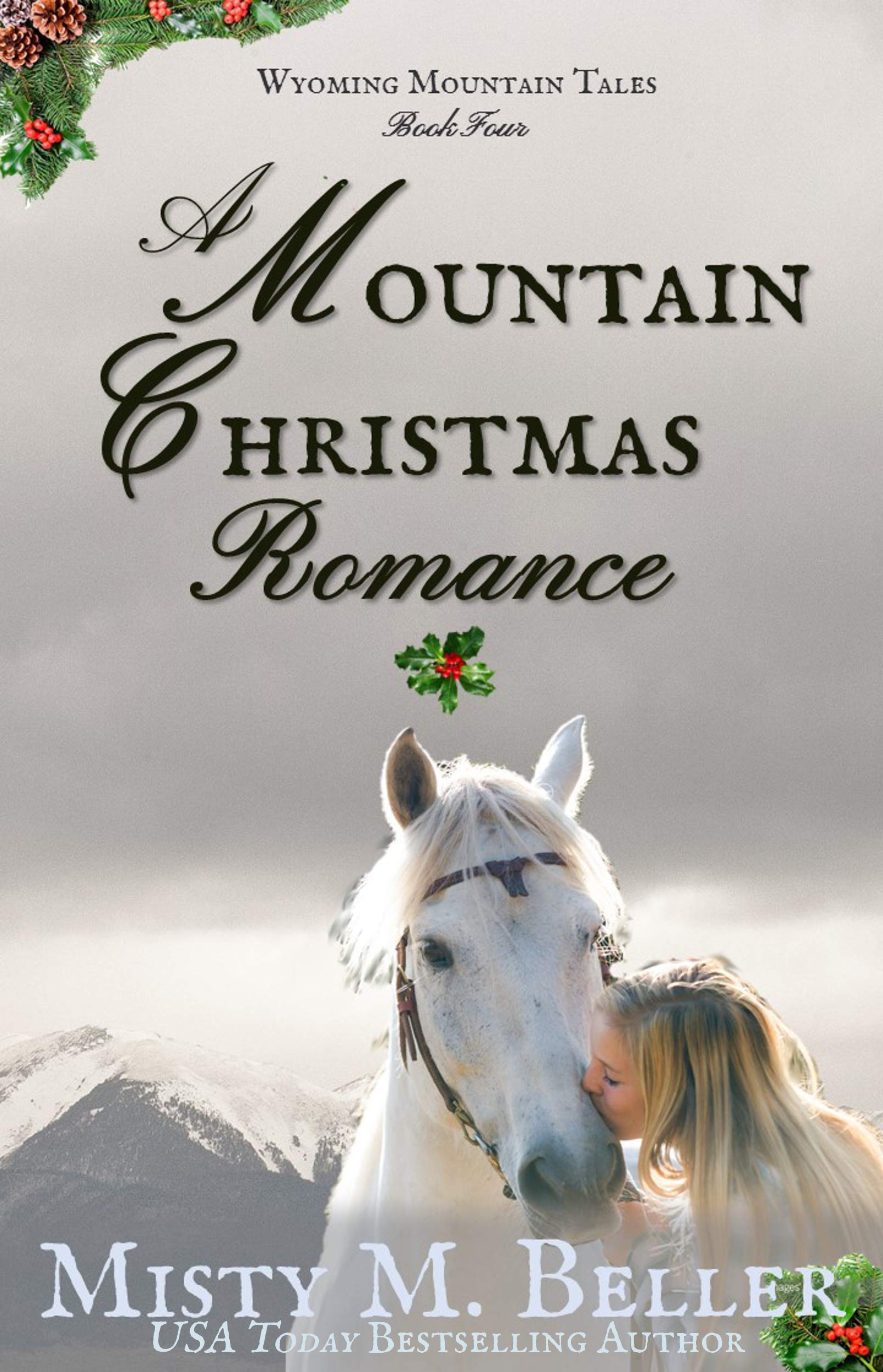 A Mountain Christmas Romance (Wyoming Mountain Tales Book 4)