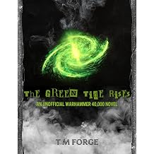 The Green Tide Rises An Unofficial Warhammer 40,000 Novel