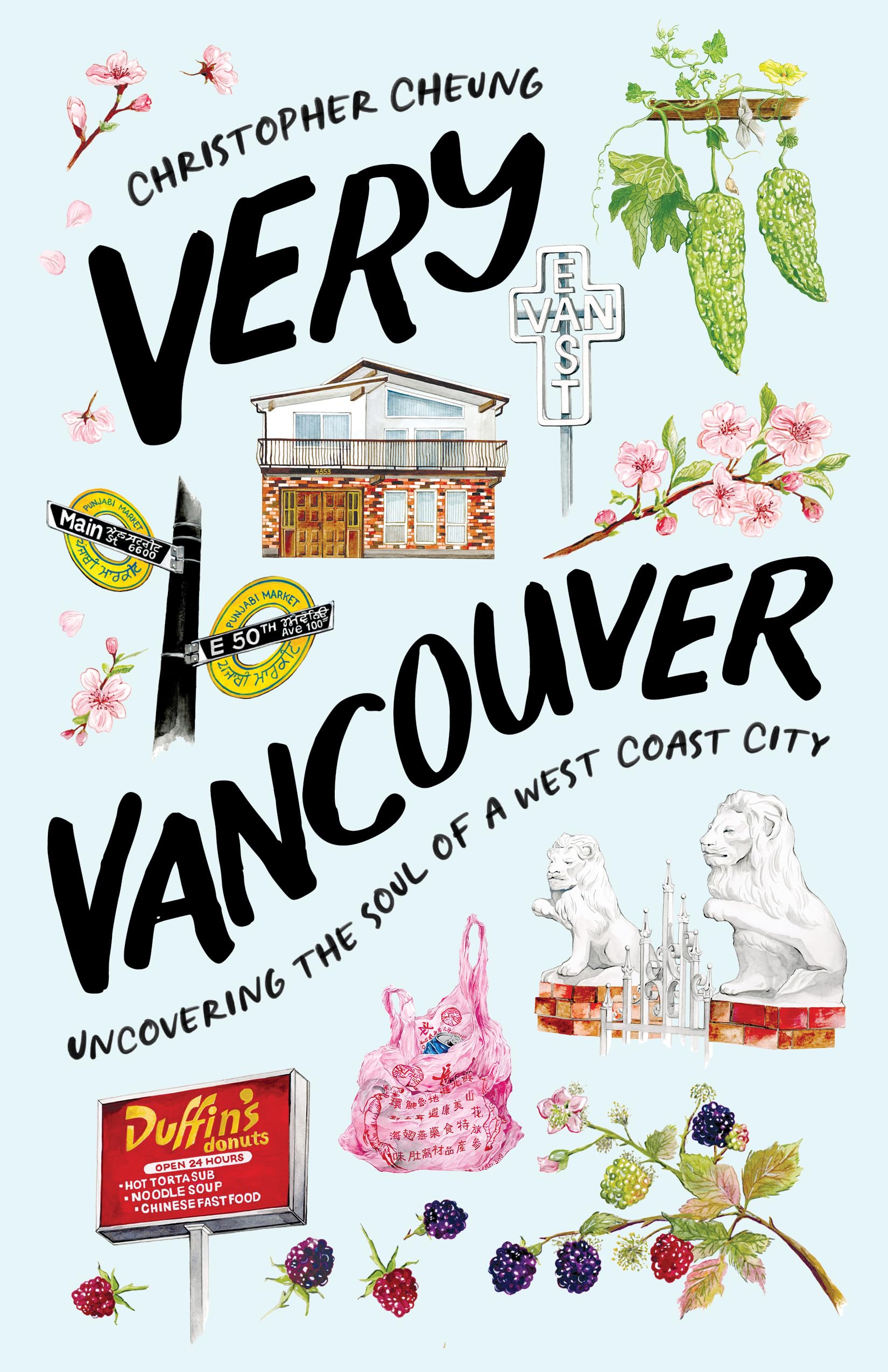 Very Vancouver: Uncovering the Soul of a West Coast City