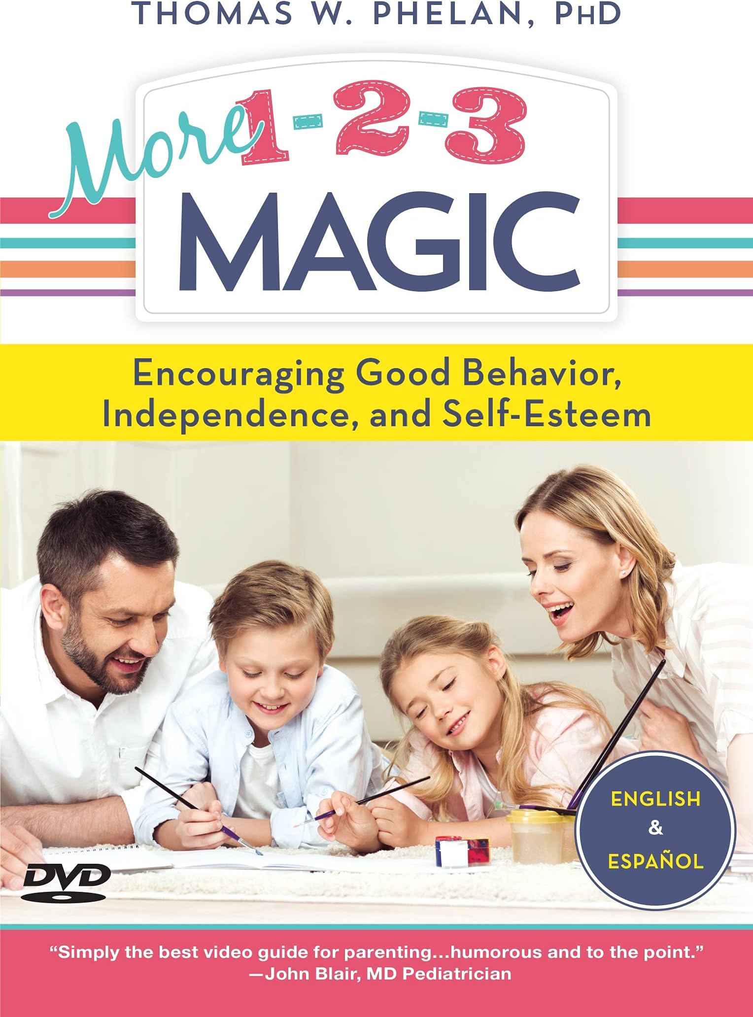 More 1-2-3 Magic Encouraging Good Behavior, Independence, and Self-Esteem
