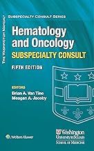 The Washington Manual Hematology and Oncology Subspecialty Consult (The Washington Manual Subspecialty Consult Series)