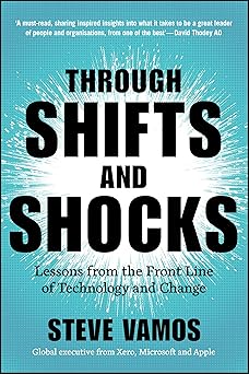 Through Shifts and Shocks: Lessons from the Front Line of Technology and Change-Wow! eBook