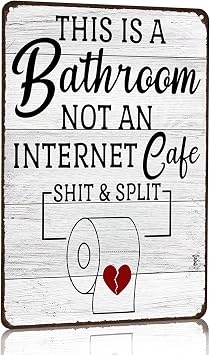 Crazysign Funny Sarcastic Bathroom Toilet Decor Sign This Is A Bathroom Not An Internet Cafe Quotes Wall Art Vintage Tin Sign 8x12 Inches 3192