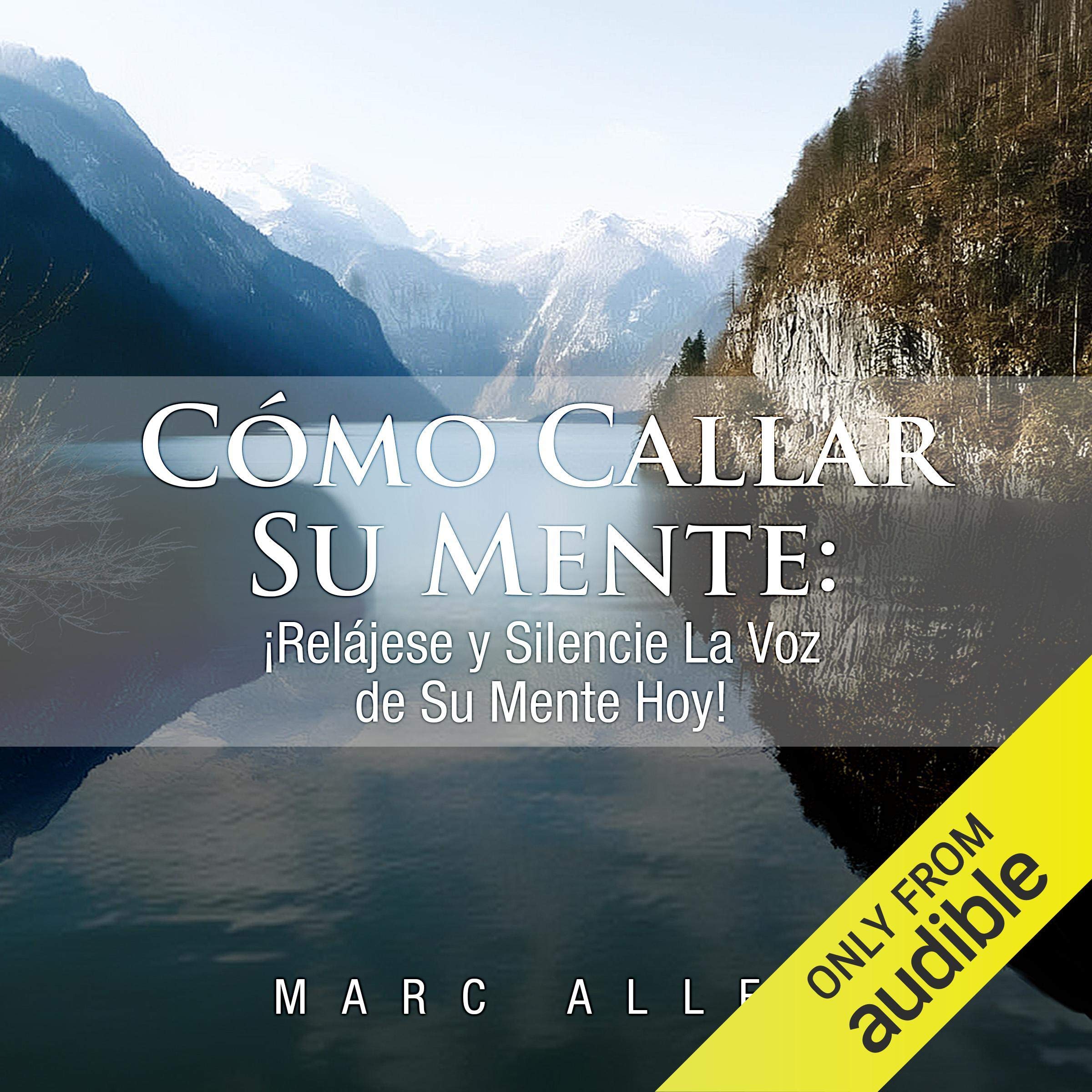 Cover art for Como Callar Su Mente [How to Quiet Your Mind]