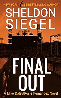 Final Out (Mike Daley/Rosie Fernandez Legal Thriller Book 12)