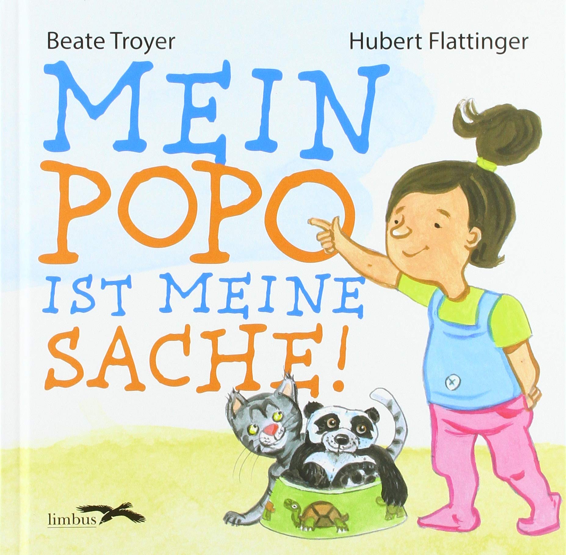 Mein Popo ist meine Sache: Kinderbuch (Sammelsurium)