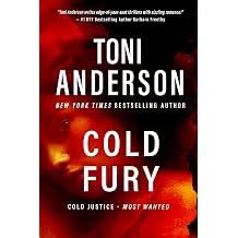 Cold Fury A Romantic Thriller Cold Justice - Most Wanted