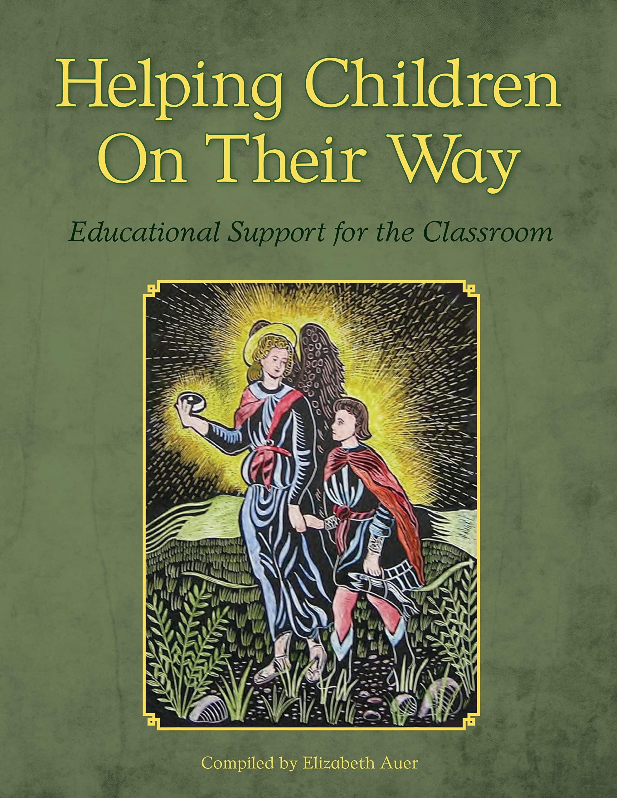 Helping Children on Their Way: Educational Support for the Classroom