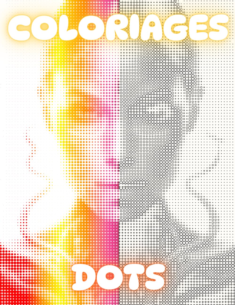 Coloriage dots 19 - Détendez-vous, Respirez, Coloriez: Livre de coloriage pour adultes - 25 images
