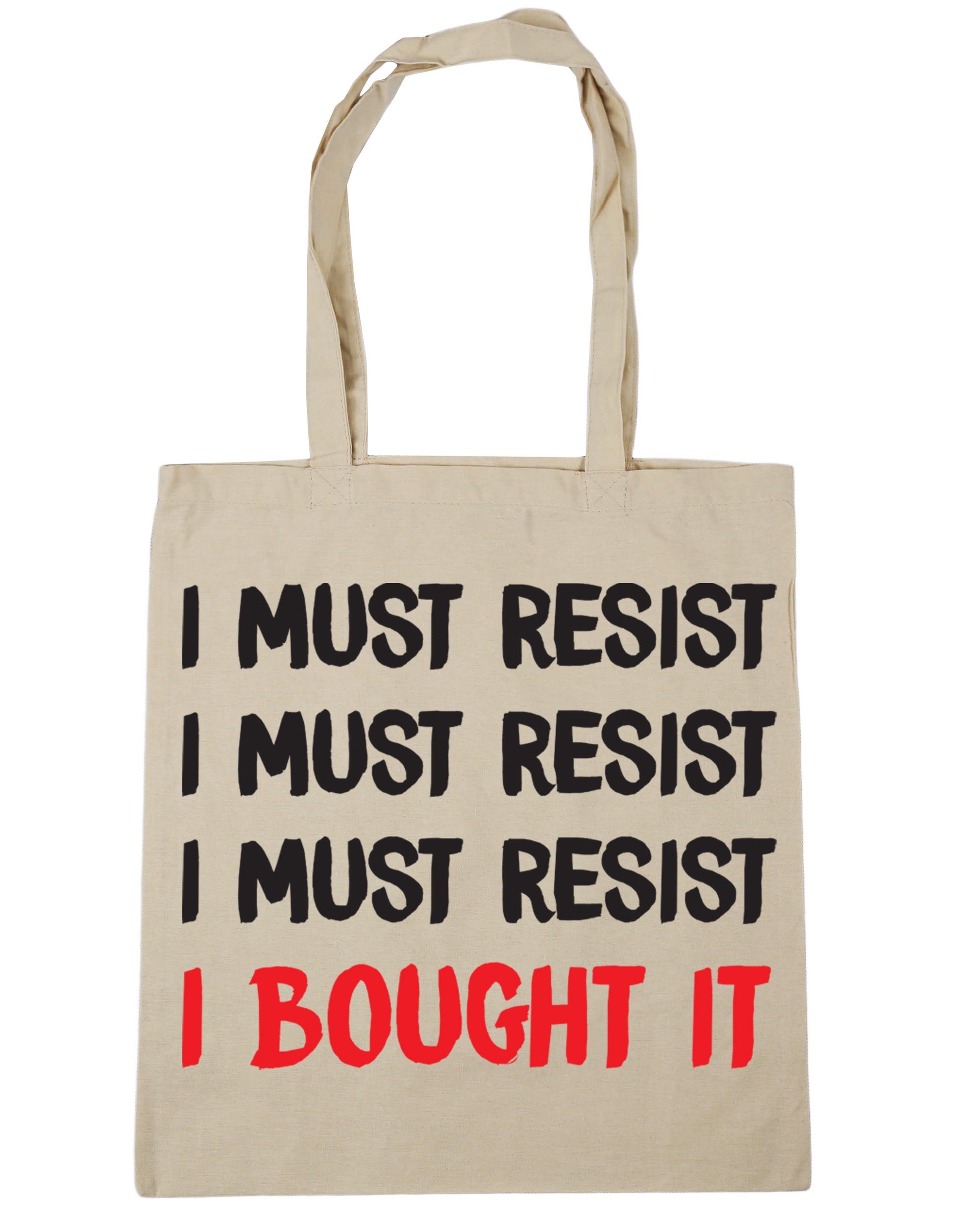 Hippowarehouse I Must Resist, I Must Resist, I Must Resist, I Bought It Tote Shopping Gym Beach Bag 42cm x38cm, 10 litres