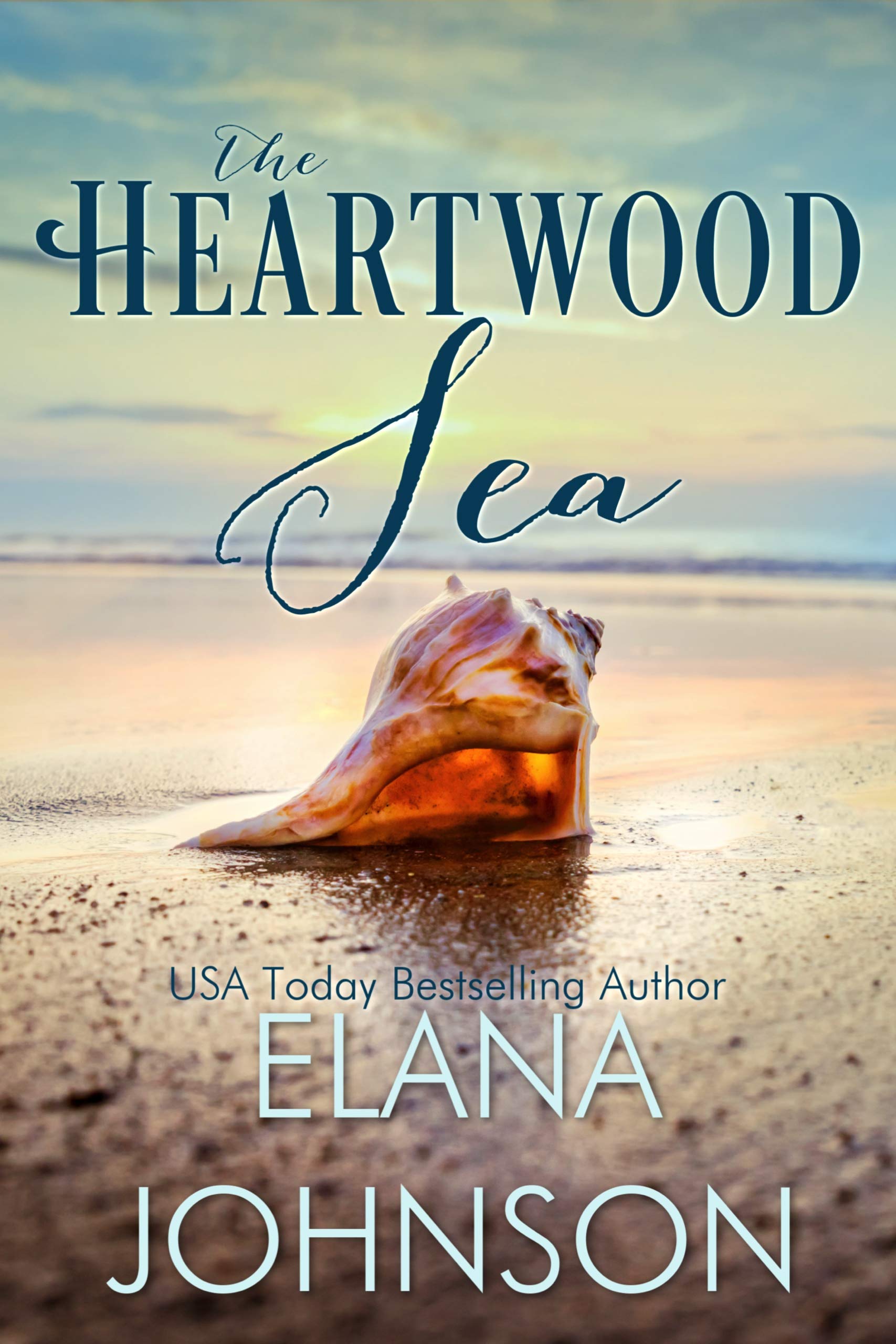 The Heartwood Sea: A Heartwood Sisters Novel (Carter's Cove Beach Romance Book 1)