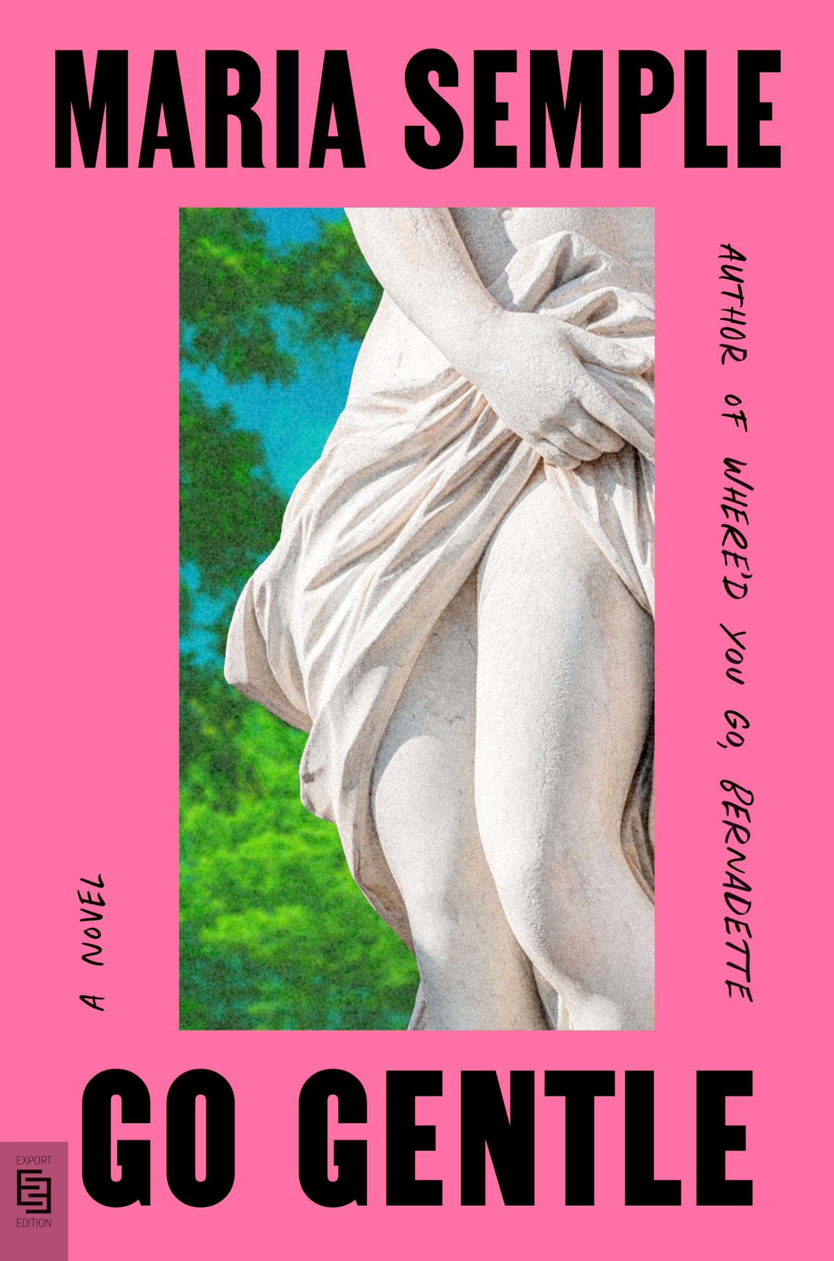 Go Gentle: a novel