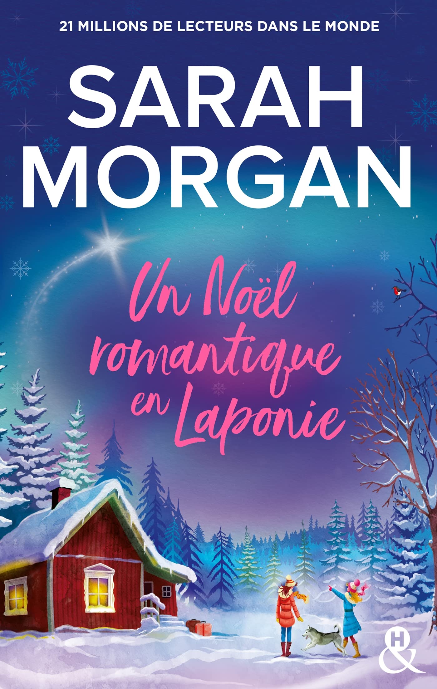 Un Noël romantique en Laponie: La nouvelle romance de Noël de Sarah Morgan