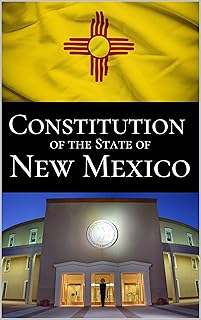 Constitution of the State of New Mexico