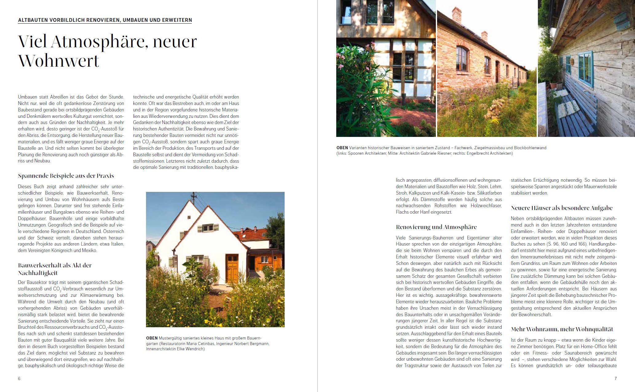 Alte Häuser. Umbauen, renovieren, erweitern: 27 vorbildhafte Projekte: Einfamilienhäuser, Bauern- und Dorfhäuser, Stadthäuser, Umnutzungen. Mit 200 Farbabbildungen und 60 Grundrissen