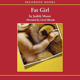 Fat Girl Audiobook by Judith Moore episode artwork