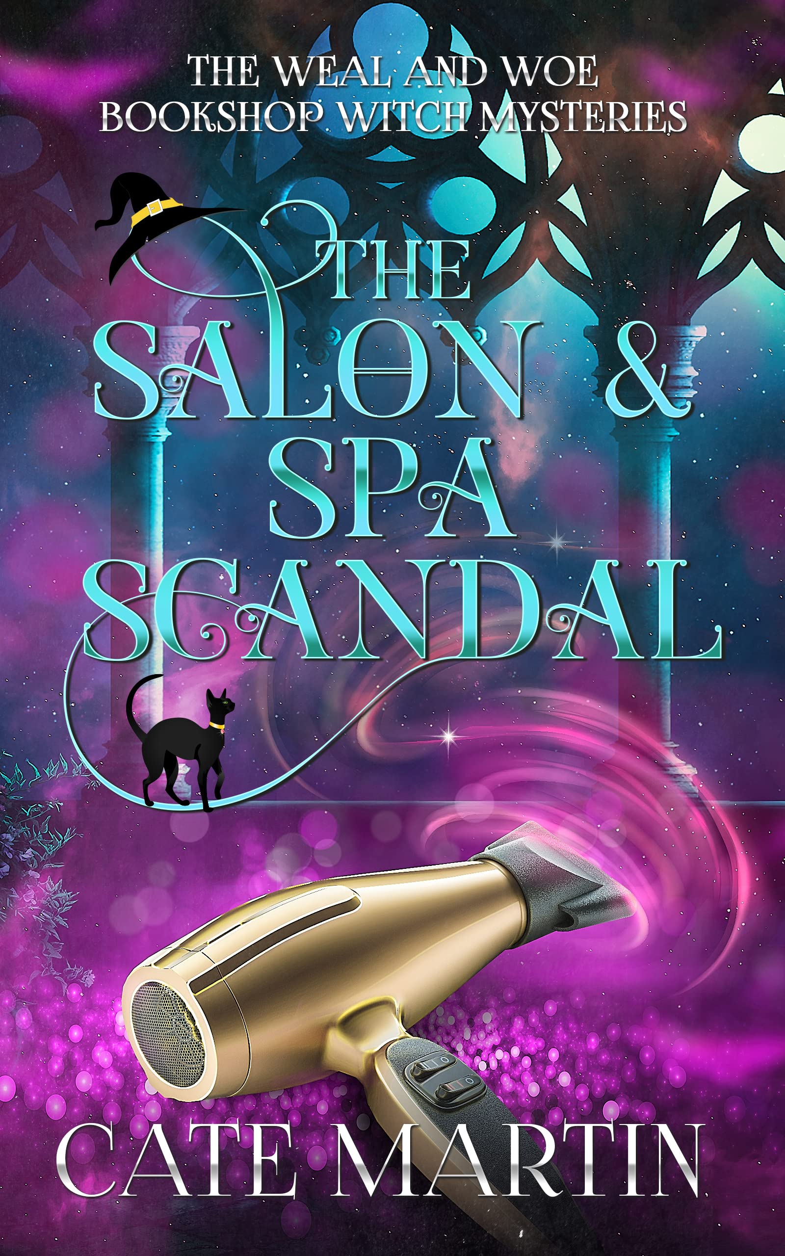 The Salon & Spa Scandal: A Weal and Woe Bookshop Witch Mystery (The Weal and Woe Bookshop Witch Mystery Book 2)