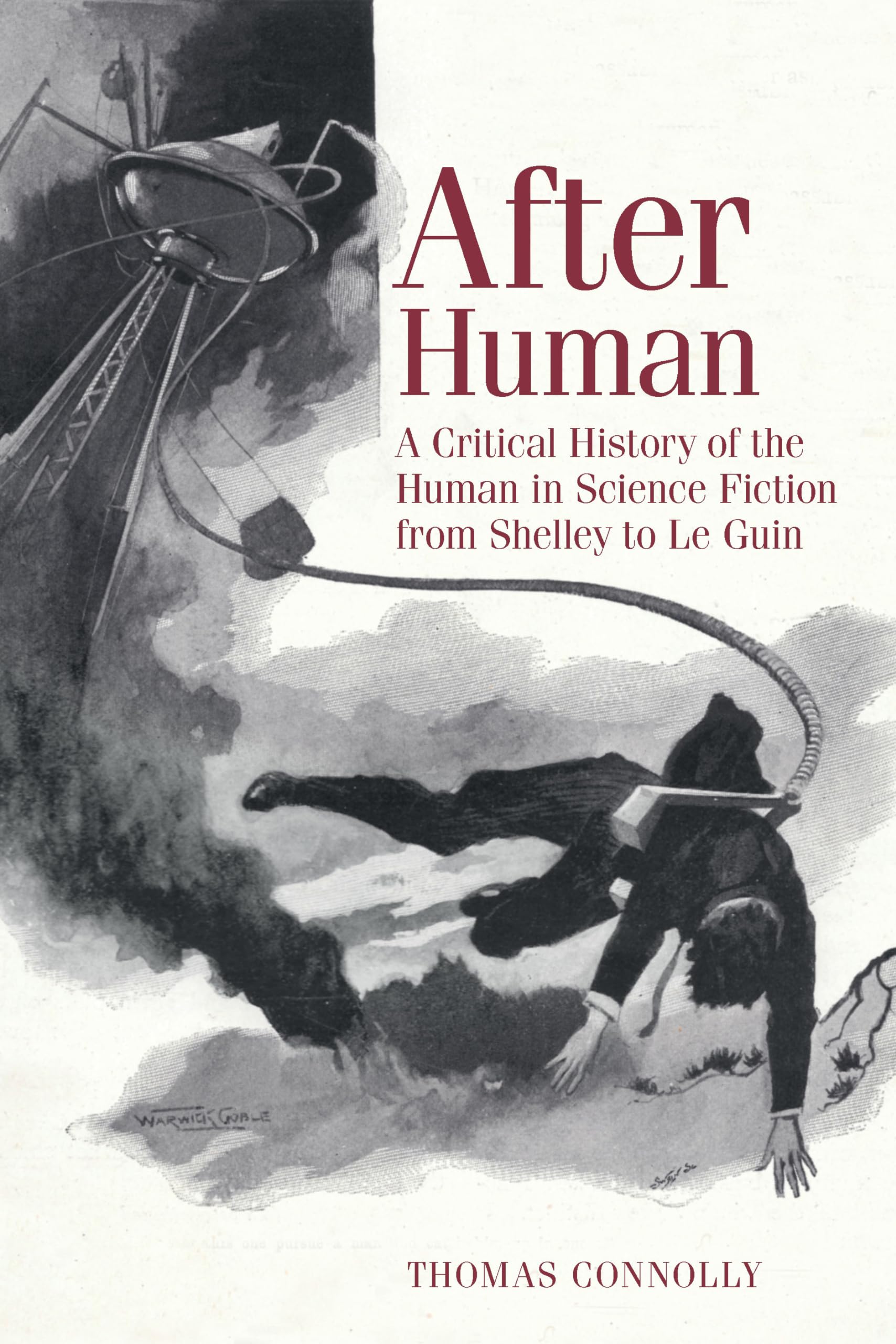 After Human: A Critical History of the Human in Science Fiction from Shelley to Le Guin: 69