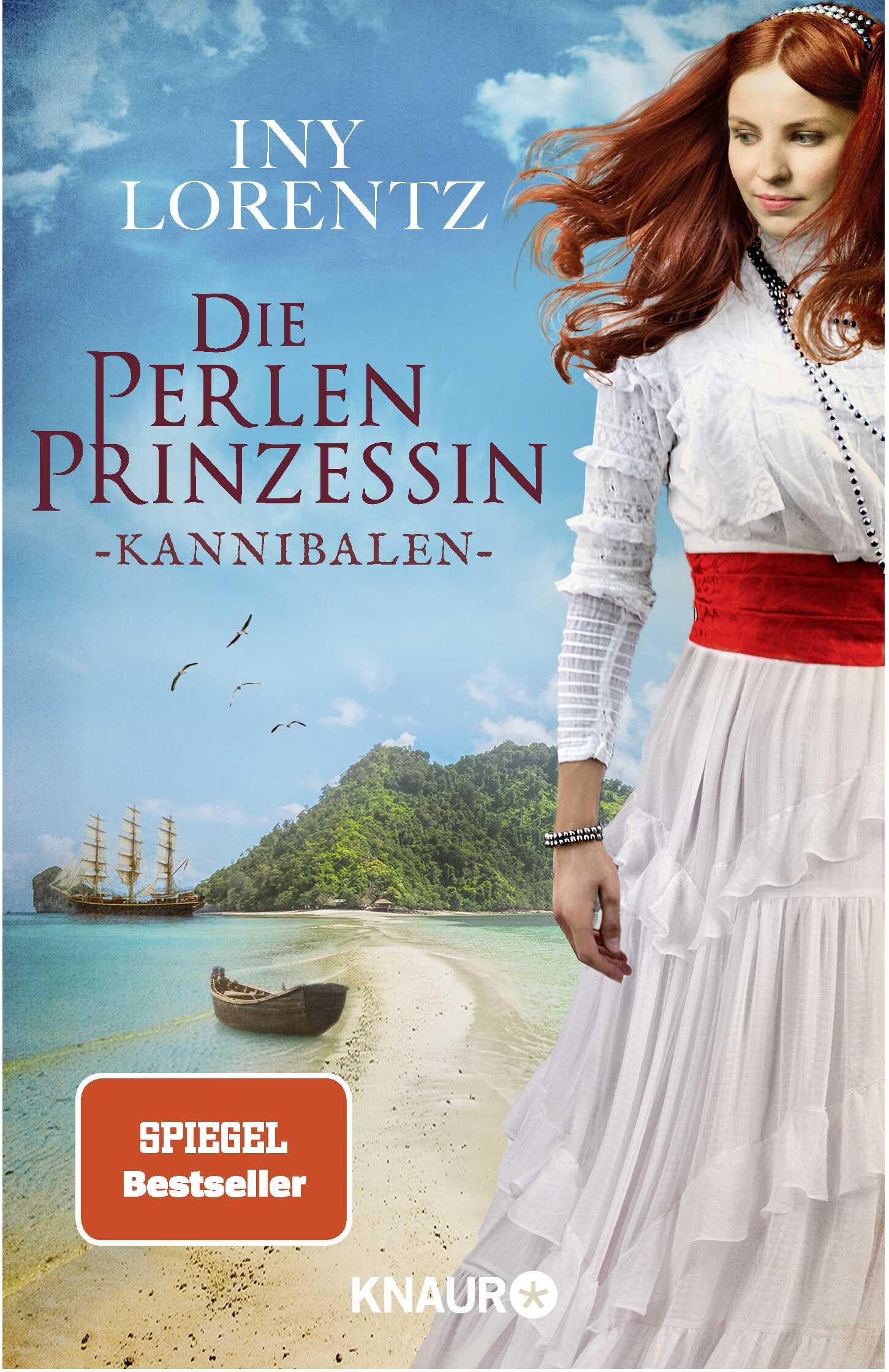 Die Perlenprinzessin. Kannibalen: Roman | Eine historische Familiensaga vom »Königspaar der deutschen Bestsellerliste« DIE ZEIT