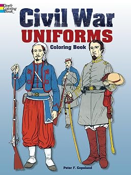 Civil War Uniforms Coloring Book Dover Fashion Coloring Book