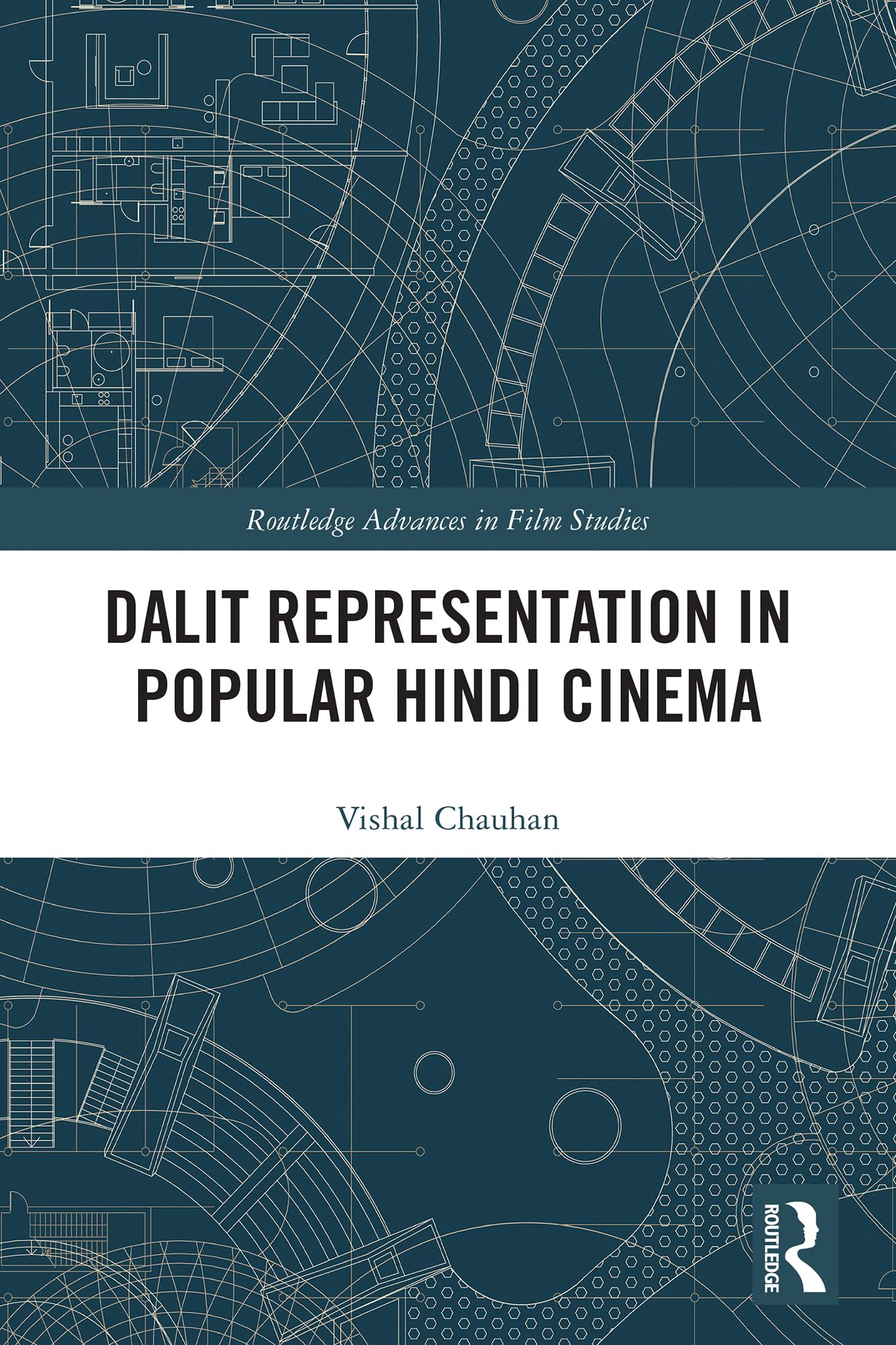 Dalit Representation in Popular Hindi Cinema (Routledge Advances in Film Studies)