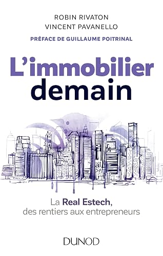 L'immobilier demain: La Real Estech, des rentiers aux entrepreneurs