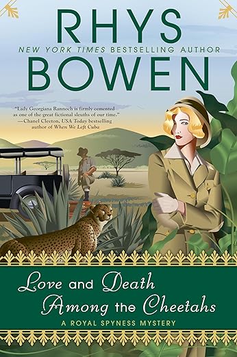 Love and Death Among the Cheetahs (A Royal Spyness Mystery)