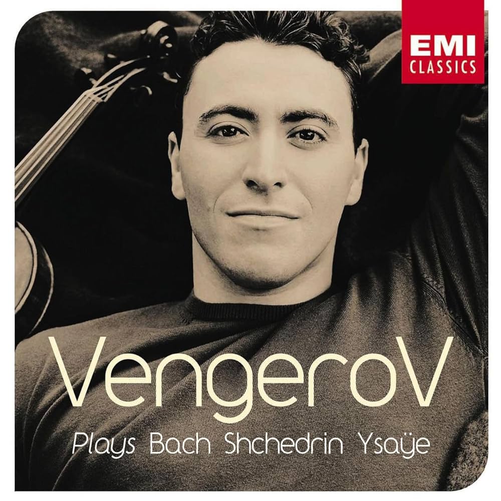 Maxim Vengerov - Vengerov Plays Bach, Shchedrin, Ysaye