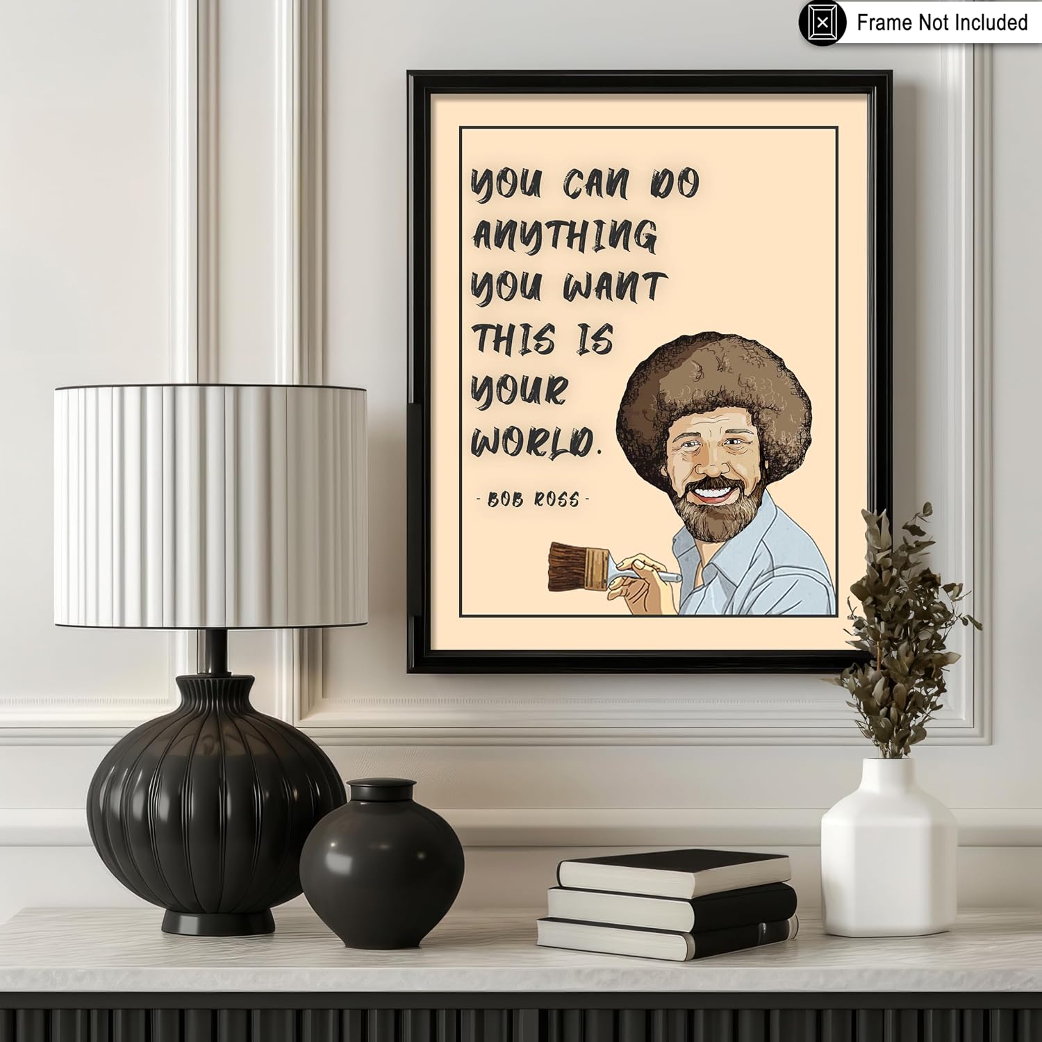 Poster Master You Can Do Anything You Want Poster - Bob Print - Motivational Art - Encouraging Quotes Art - Gift for Men & Women - Inspiring Decor for Bedroom or Office - 8x10 UNFRAMED Wall Art