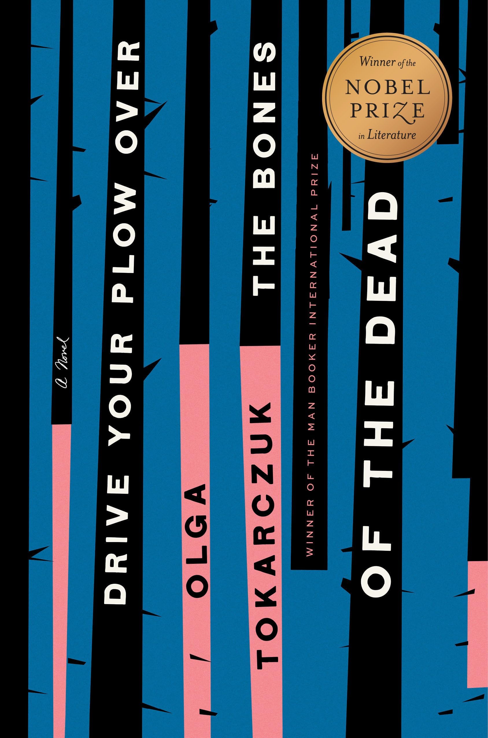 Drive Your Plow Over the Bones of the Dead: A Novel Hardcover – August 13, 2019