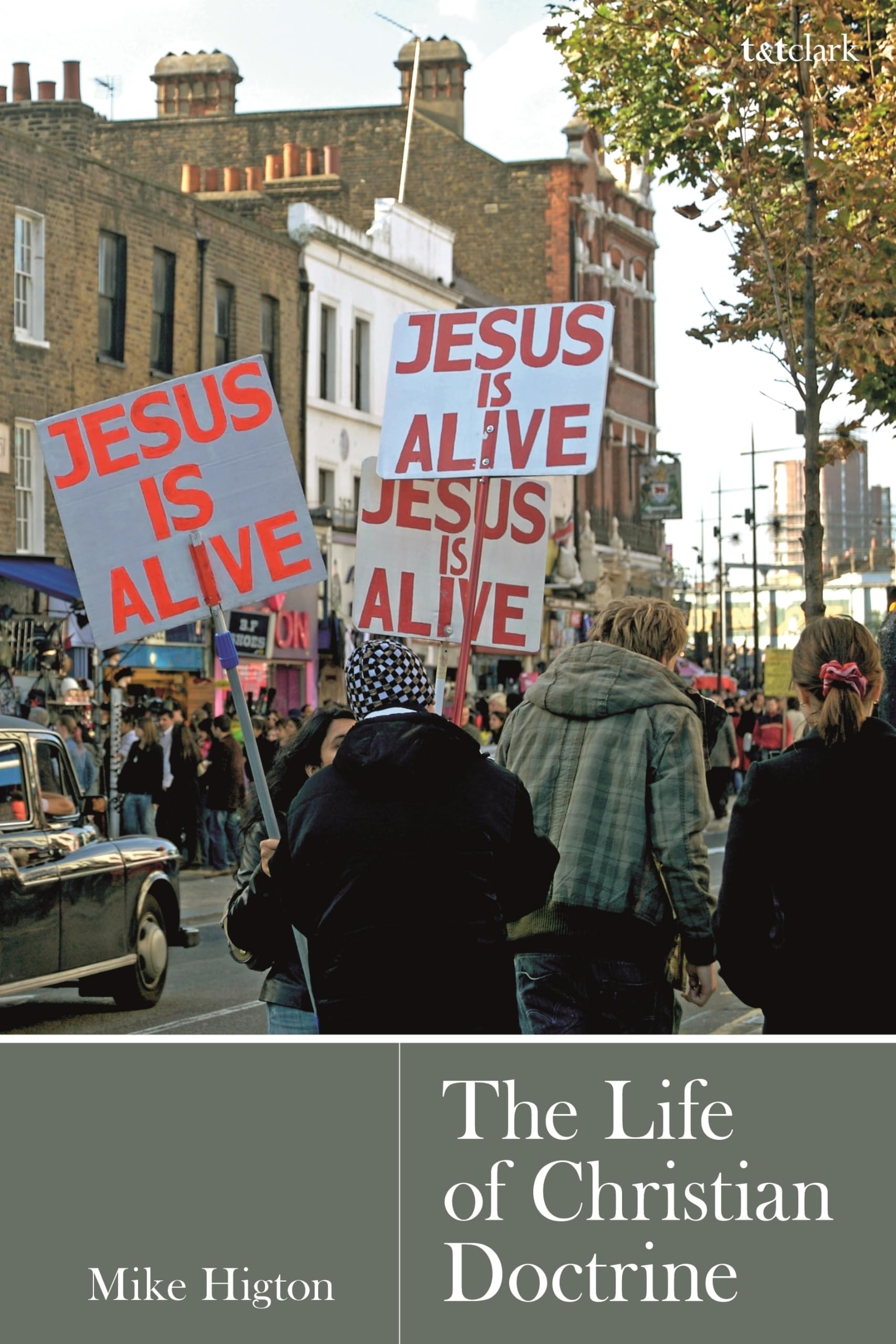 The Life of Christian Doctrine by Mike Higton - 9780567697837