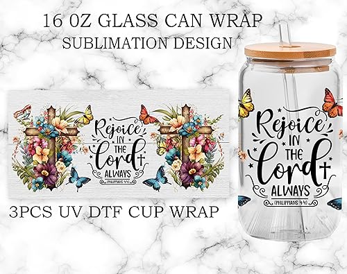 Miniatura 4 de Transferencia de envoltura de vidrio UV DTF - Rejoice in The Lord Always Wrap, Versículo de la Biblia Fe Floral Sublimación Diseño Impermeable para
